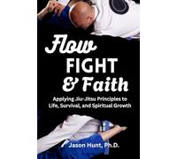 Flow, Fight, and Faith