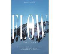 FLOW for life: Discover your unprecedented capabilities with the pyramid of insight