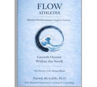 Flow Mental Performance & Skills System (MPSS). How to Maximize Your Mental Game For Volleyball Players: Athletes: Your Mind, Your Game: Building ... Growth in Volleyball, an Illustrated Guide