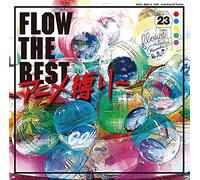 FLOW THE BEST ~アニメ縛り~