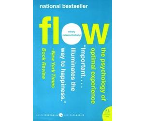 Flow: The Psychology of Optimal Experience by Mihaly Csikszentmihalyi (2008) Paperback