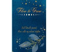 Flow to Grow: A self-growth journal to flow with women’s natural rhythm. 12-weeks. 6.14"x9.21" Cream paper