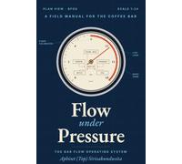 Flow Under Pressure: The Bar Flow Operating System