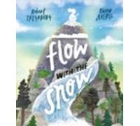 Flow With The Snow