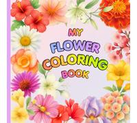 Flower Alphabet Coloring & Tracing Book for Kids: A-Z Flowers: Learn Flower Names, Trace Letters & Enjoy Fun Coloring Pages - 215.9 x 215.9 mm (8.5 x 8.5 inch)