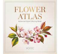 Flower Atlas: Botanical Style Coloring Book - 40 Curated Floral Illustration Plates and Scenic Still-Life Pages for Mindful Stress Relief Adults Teensf (Breathe Easy Coloring for Stress Relief)