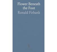 Flower Beneath the Foot: Being a Record of the Early Life of St. Laura De Nazianzi and the Times in Which She Lived