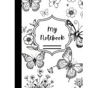 Flower & Butterflies Notebook: Flower & Butterfly Notebook with 101 Beautiful Pages