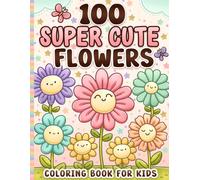 Flower Coloring Book for Kids: For Girls Ages 4-8 and Toddlers 1-3, 2-4