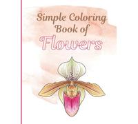Flower Coloring Book for Relaxation: 40 Unique Pages of Flower Designs for Stress Relief | Large 8.5" x 11"