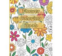 Flower Coloring Book: Pretty Flowers