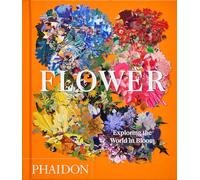 Flower. Compact Edition: Exploring the world in Bloom (ART)