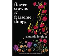 Flower crowns & fearsome things