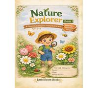 Flower Discovery: A Nature Coloring and Activity Book for Kids Ages 3-8 (Ben & Mia Little Explorers)