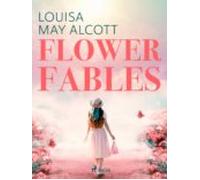 Flower Fables (ebook)