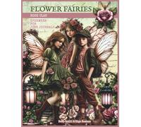 Flower Fairies, Rose Clan - Ephemera For Junk Journals: 240+ Fairytale Images - Characters, Flowers, Butterflies, Accessories | Scrapbooking, Collage Making, Journaling, Mixed Media, Paper Crafts