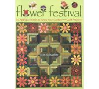 Flower Festival-Print-On-Demand-Edition: 50 Applique Blocks to Grow Your Garden: 9 Quilt Projects