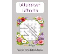 Flower Finds Crossword Search: Relaxing Garden and Flower Word Search Puzzles for Adults