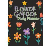 Flower Garden at Midnight Daily Planner: A4 / 8.5 X 11 Inch 120 Page Undated Organiser - Large Pretty Floral Botanical Paperback Book for Tasks, ... Family, Students, Professionals & Yourself!