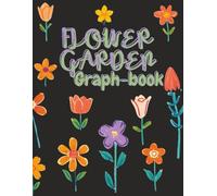 Flower Garden at Midnight Graph Book: A4 / 8.5 X 11 Inch 120 Page Quad Ruled 5x5 Graph Paper - Large Pretty Floral Botanical Composition Paperback ... for Students, Designers, Artists & Yourself!