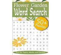Flower Garden Word Search: 50+ Puzzles for Gardeners | Relaxing and Intriguing Garden Themed Words