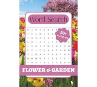 Flower & Garden Word Search Puzzle Book: Word Searches with Easy to Read Print about Flower, Garden, Spring and More | 6x9 Inches, 110 pages | 50+ Puzzles | ... For celebration, Vacation and Holidays.