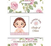 Flower Girl: Badge Of Honor (Friendly Kids Wedding)