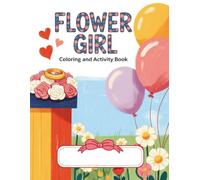 Flower Girl Coloring and Activity Book: A Fun Wedding Gift for girls
