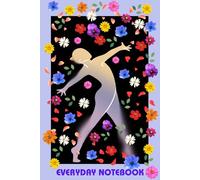 Flower Girl Dancer Notebook: A thoughtful gift- Let your day bloom and your thoughts dance!