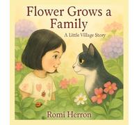 Flower Grows A Family: A Little Village Learn to Count Story