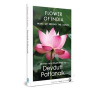 Flower of India: Ways of Seeing the Lotus