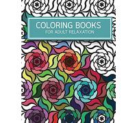 Flower Pattern Doodles Coloring books for Adult Relaxation: Creativity and Mindfulness Pattern Coloring Book for Adults and Grown ups