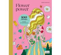 Flower power: 100 dessins à colorier