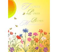 Flower Power: Blumen Malbuch für Jedermann (Malbücher für Kinder ab 4 Jahren)