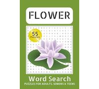 Flower Word Search Puzzle Book: Easy Word Search Puzzles for Adults | Botanical Garden, House Plants & Nature-Inspired Relaxation | Calm and Mindful Brain Games | 6x9 Inches with Answer Key