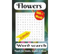 Flower Word Search Puzzle Book for Adults and Seniors: 55 Puzzles Featuring 660 Unique Flower Names | Botanical Word Finds for Relaxation, Brain ... Search, Perfect Gift, Botanical Flower Names.