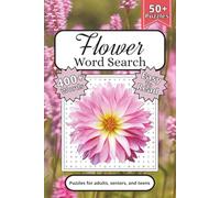 Flower Word Search Puzzle Book: Word Searches with Easy to Read Print about Floral Colors, Flower Arrangements, Garden Growth and more | 6x9 inches, ... Gift for Holidays, Vacations, and Downtime