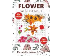 Flower Word Search Puzzle Book: Word Searches with Easy to Read Print about Flower, Floral, Gardening and More | 6x9 inches, 110 pages | 50+ Puzzles … Gift for Vacations, Holidays and Free Times