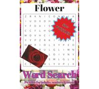 Flower Word Search Puzzle Book: Word Searches with Easy-to-Read Print about Flower, Most Flower Names, and More | 6X9 inches, 108 Pages | 50+ Puzzles … Gift for Vacations, Holidays and Free Times