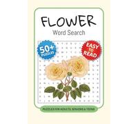 Flower Word Search Puzzle Book: Word Searches with Easy to Read Print about Flowers, Botanical Terms, Stress Relief and More I 6x9 inches, 110 pages I ... … Gift for Vacations, Holidays and Free Times
