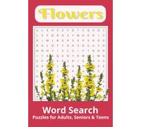 Flower Word Search Puzzle Book: Word Searches with Easy-to-Read Print about flowers, flower species, gardening and more | 6x9 inches, 110 pages | 50+ ... Gift for Vacations, Holidays and Free Times.