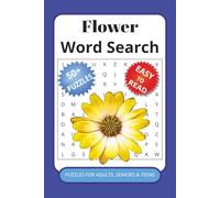 Flower Word Search Puzzle Book: Word Searches with Easy to Read Print about Flowers, Gardens, Florist and More | 6x9 inches, 110 pages | 50+ ... Vacation, Holidays, Birthdays and Free Times