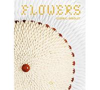 Flowers: A French Patisserie Cookbook
