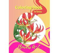 Flowers A-Z: Coloring Book for Florists and Flower Lovers (Coloring Books by VS Publishing)
