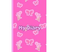 Flowers and Bows Diary for Girls - 110 Lined Pages | Cute Journal for Writing, Drawing, and Dreaming Perfect Journal for Girls Who Love Flowers, Bows, and Creativity!