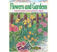 Flowers and Gardens Color By Number Coloring Book for Adults: Large Print Beautiful Countryside Blooms For Relaxation (Large Print Color By Numbers)