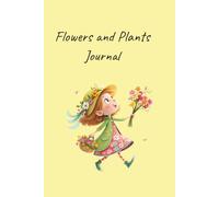 Flowers and Plants Journal: Create a tracker with this 100-page blank book template