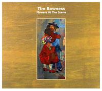 Tim Bowness – Flowers At The Scene – CD (Importación USA)