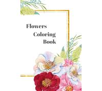 FLOWERS COLORING BOOK