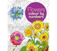 Flowers Colour By Numbers (Arcturus Colour by Numbers Collection)